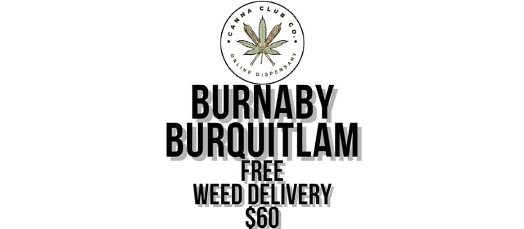Burnaby Burquitlam Weed Delivery