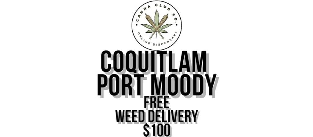 Coquitlam Port Moody Weed Delivery