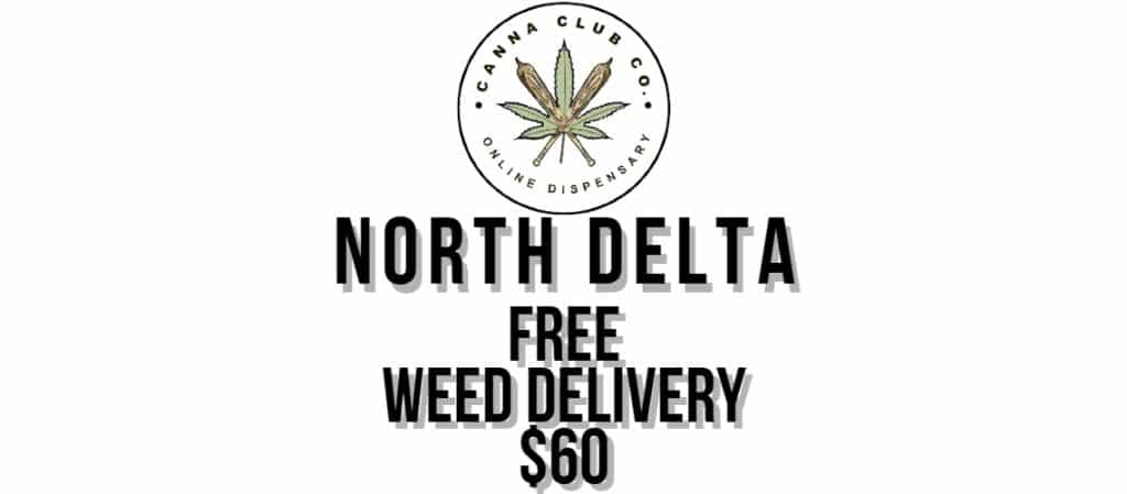 North Delta Weed Delivery