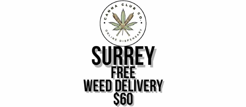 Surrey Weed Delivery